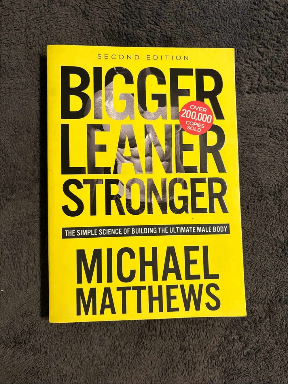 Bigger Leaner Stronger Second Edition Michael Matthews Fitness Science Book